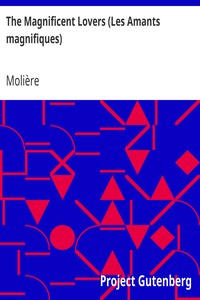 The Magnificent Lovers (Les Amants magnifiques) by Molière