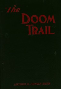 The doom trail by Arthur D. Howden (Arthur Douglas Howden) Smith
