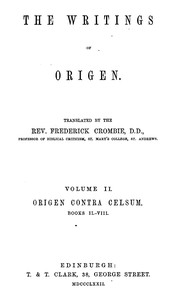 The writings of Origen, Vol. 2 (of 2) by Origen