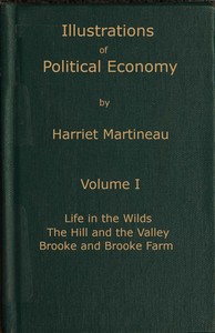 Illustrations of political economy, Volume 1 (of 9) by Harriet Martineau
