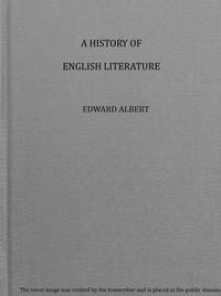 A history of English literature : $b A practical text-book by Edward Albert