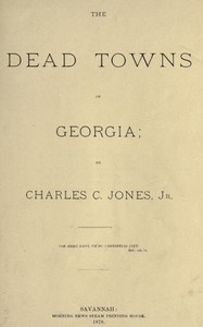 The dead towns of Georgia by Charles C. Jones