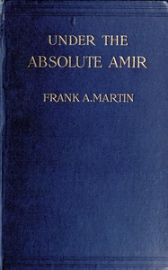 Under the absolute Amir by Frank A. Martin