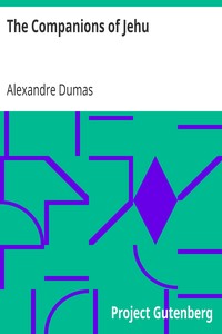 The Companions of Jehu by Alexandre Dumas