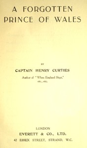 A forgotten Prince of Wales by Henry Curties