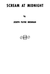 Scream at midnight by Joseph Payne Brennan