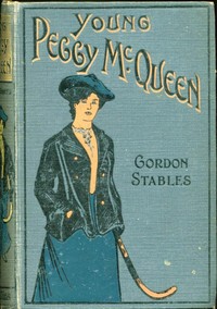 Young Peggy McQueen by Gordon Stables