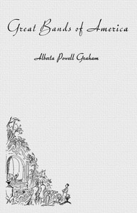 Great bands of America by Alberta Powell Graham