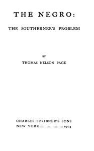 The negro: the southerner's problem by Thomas Nelson Page