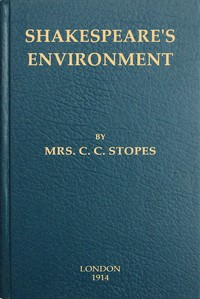 Shakespeare's environment by C. C. (Charlotte Carmichael) Stopes
