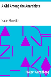 A Girl Among the Anarchists by Isabel Meredith