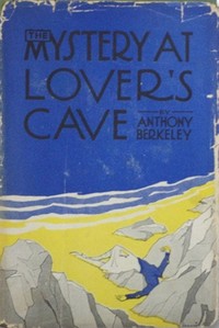 The mystery at lovers' cave by Anthony Berkeley