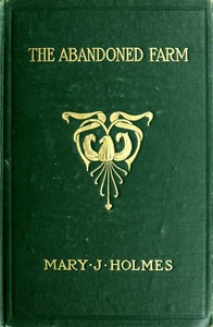 The abandoned farm, and Connie's mistake by Mary Jane Holmes