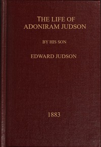 The life of Adoniram Judson by Edward Judson