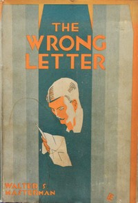 The wrong letter by Walter S. (Walter Sidney) Masterman