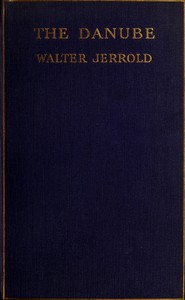 The Danube by Walter Jerrold