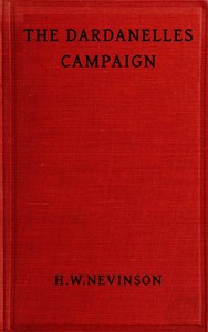 The Dardanelles campaign by Henry Woodd Nevinson