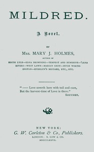 Mildred : $b A novel by Mary Jane Holmes