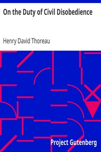 On the Duty of Civil Disobedience by Henry David Thoreau