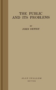 The public and its problems by John Dewey