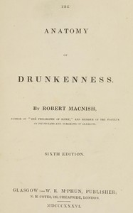 The anatomy of drunkenness by Robert Macnish