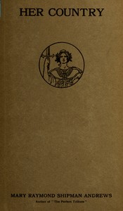Her country by Mary Raymond Shipman Andrews