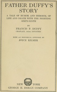 Father Duffy's story : $b a tale of humor and heroism, of life and death with the Fighting Sixty-ninth by Francis Patrick Duffy