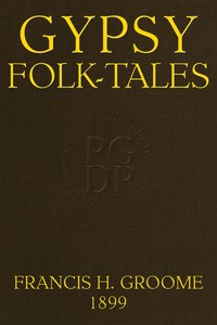 Gypsy folk-tales by Francis Hindes Groome