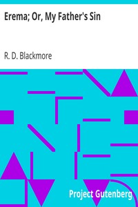 Erema; Or, My Father's Sin by R. D. (Richard Doddridge) Blackmore