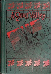 A quiet valley by Agnes Giberne
