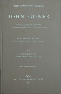 The complete works of John Gower, volume 2 : $b The English works by John Gower
