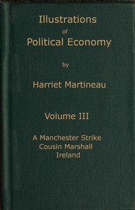 Illustrations of political economy, Volume 3 (of 9) by Harriet Martineau