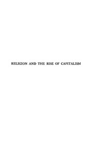 Religion and the rise of capitalism : $b A historical study by R. H. (Richard Henry) Tawney