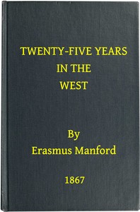 Twenty-five years in the West by E. (Erasmus) Manford