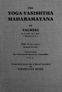 The Yoga-Vasishtha Maharamayana of Valmiki, Vol. 4 (of 4), Part 2 (of 2) by Valmiki