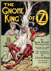 The Gnome King of Oz by Ruth Plumly Thompson