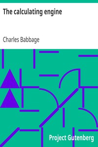 The calculating engine by Charles Babbage