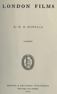 London Films by William Dean Howells