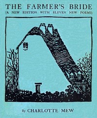 The farmer's bride by Charlotte Mary Mew