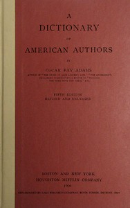 A dictionary of American authors by Oscar Fay Adams