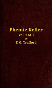 Phemie Keller : $b a novel, vol. 1 of 3 by J. H. Riddell