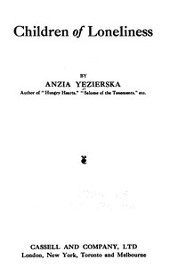 Children of loneliness by Anzia Yezierska