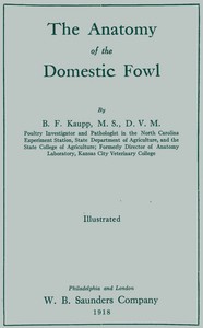The anatomy of the domestic fowl by B. F. (Benjamin Franklyn) Kaupp