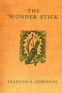 The wonder stick by Stanton A. (Stanton Arthur) Coblentz