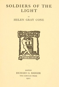 Soldiers of the light by Helen Gray Cone