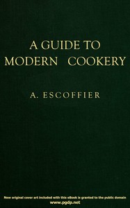 A guide to modern cookery by A. (Auguste) Escoffier