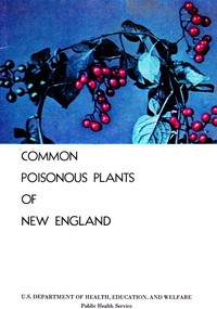 Common poisonous plants of New England by Heber W. Youngken