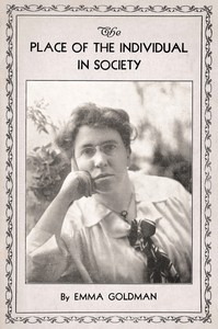 The place of the individual in society by Emma Goldman