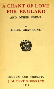 A chant of love for England, and other poems by Helen Gray Cone
