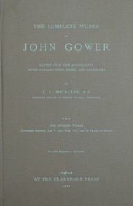 The complete works of John Gower, volume 3 : $b The English works by John Gower